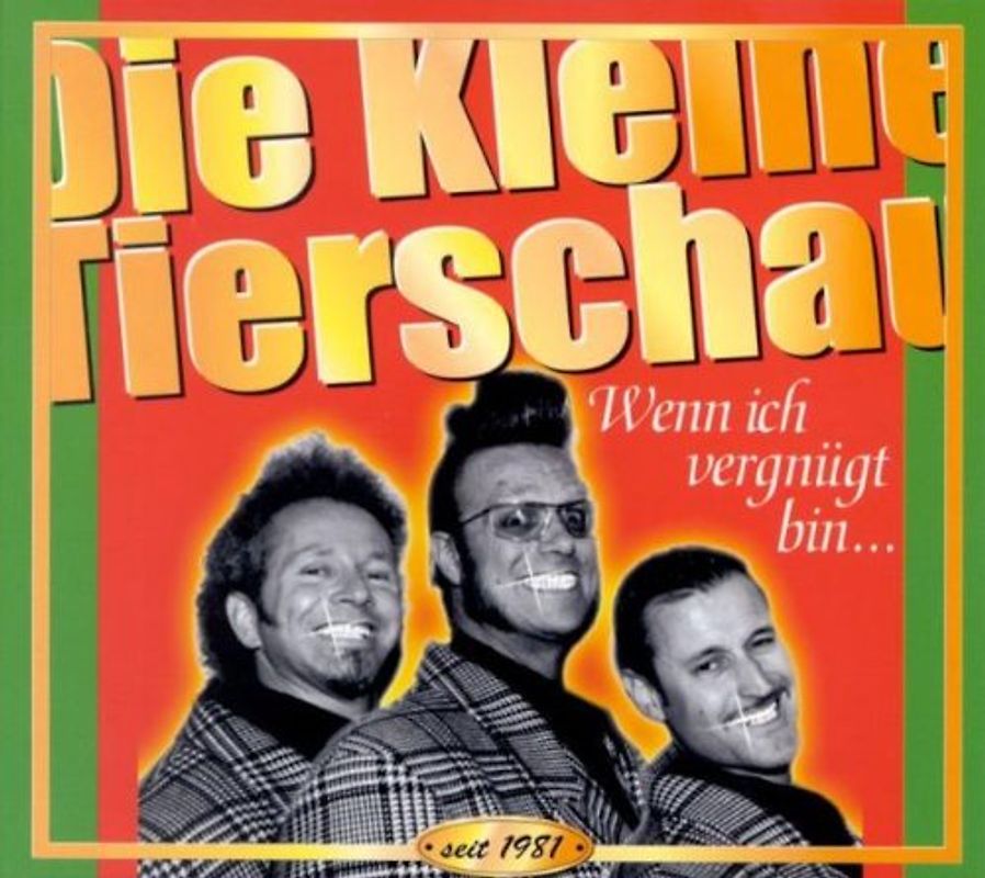 die Kleine Tierschau - Wenn Ich Vergnügt Bin...