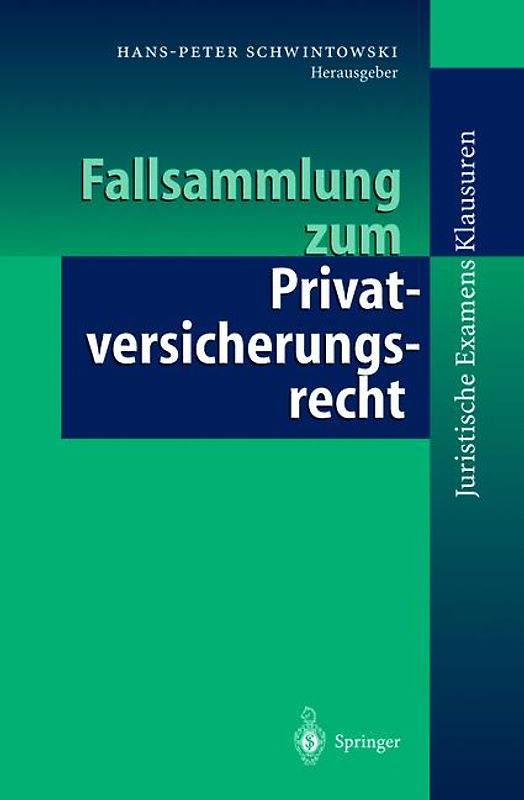 Fallsammlung zum Privatversicherungsrecht