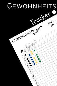 Gewohnheits Tracker: Tagebuch, Um Deine Gewohnheiten Zu Verfolgen Und Deine Ziele Zu Erreichen