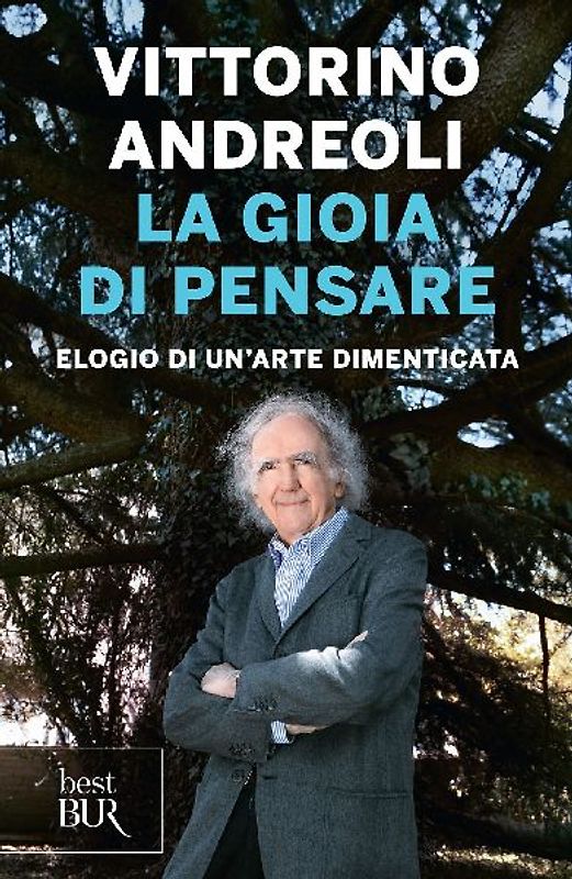 La gioia di pensare. Elogio di un'arte dimenticata