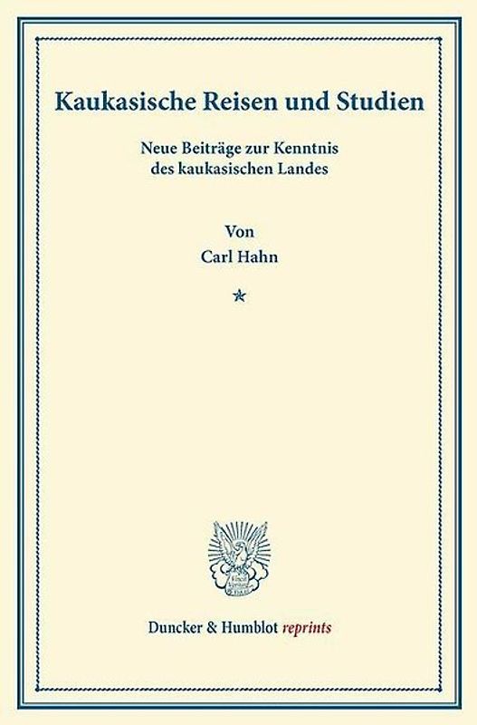 Kaukasische Reisen und Studien.