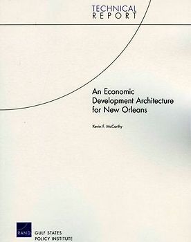 An Economic Development Architecture for New Orleans