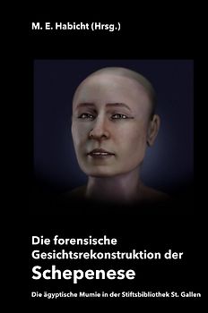 Die forensische Gesichtsrekonstruktion der Schepenese