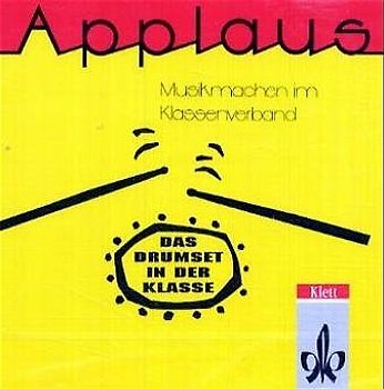 Drumset in der Klasse. 12 verschiedene Grundrhythmen mit Percussionbegleitung und Bandplayback... / CD