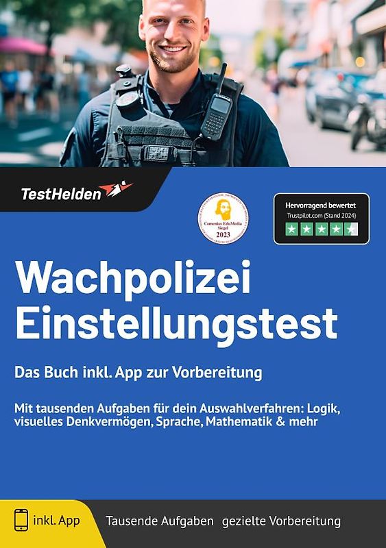 Wachpolizei Einstellungstest: Das Buch inkl. App zur Vorbereitung | Mit tausenden Aufgaben für dein Auswahlverfahren: Logik, visuelles Denkvermögen, Sprache, Mathematik & mehr