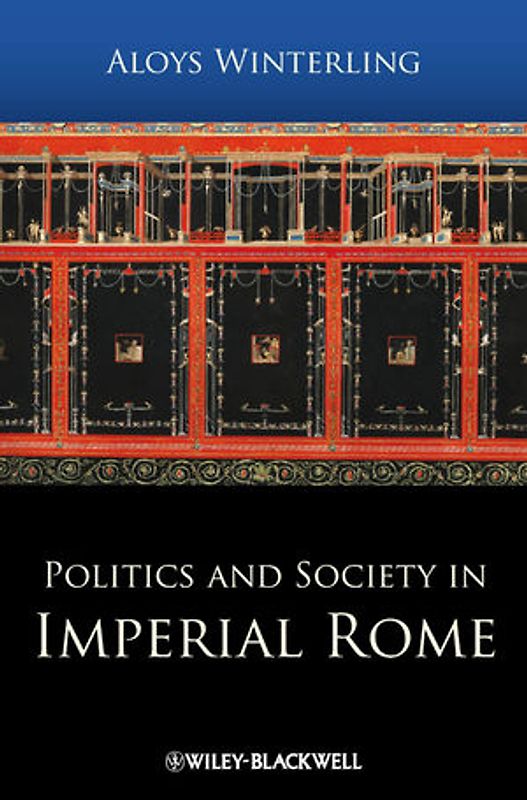 Politics and Society in Imperial Rome