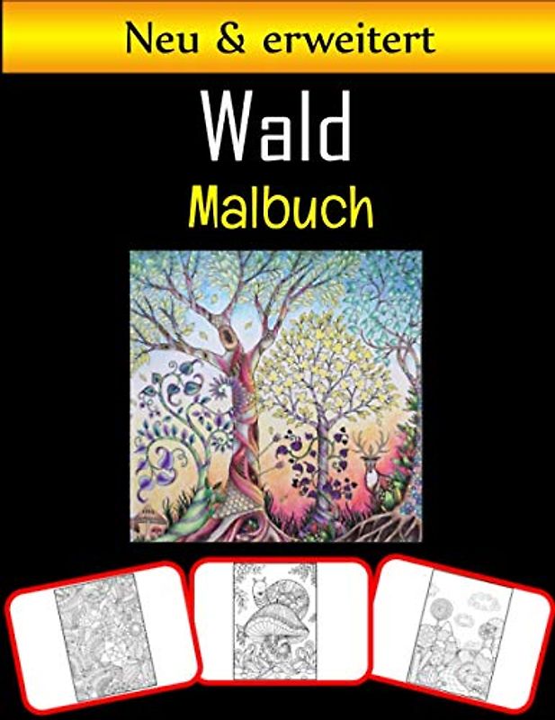 Wald Malbuch: Erstaunliche Waldbilder, Mal- und Lernbücher mit viel Spaß und Malfähigkeiten für Kinder (mehr als 100 Seiten; mindestens 50 Bilder)