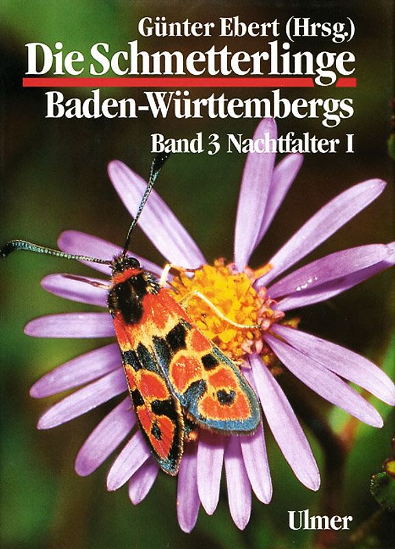 Die Schmetterlinge Baden-Württembergs Band 3 - Nachtfalter I
