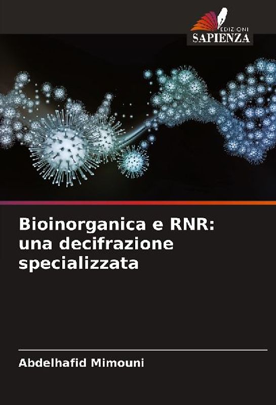 Bioinorganica e RNR: una decifrazione specializzata