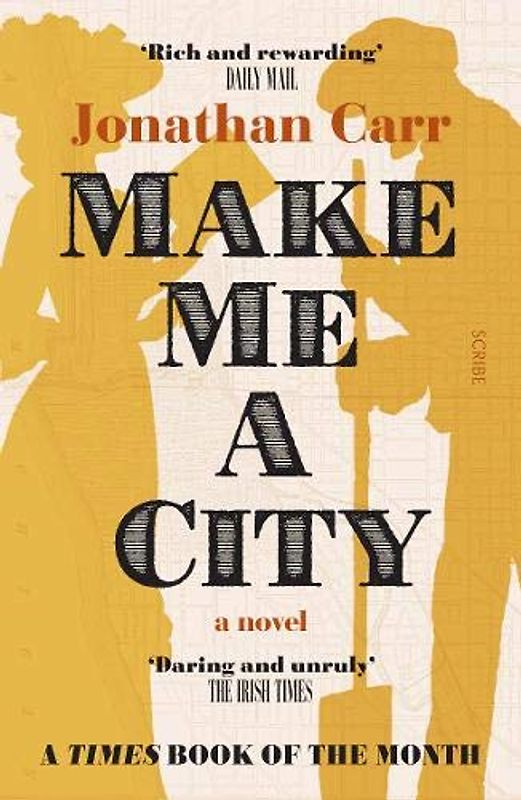 Make Me A City: a novel