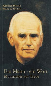 Ein Mann-ein Wort - Mutmacher zur Treue - Pietrek Winfried & Maria Henkel [Taschenbuch]