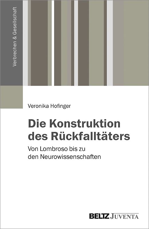 Die Konstruktion des Rückfalltäters