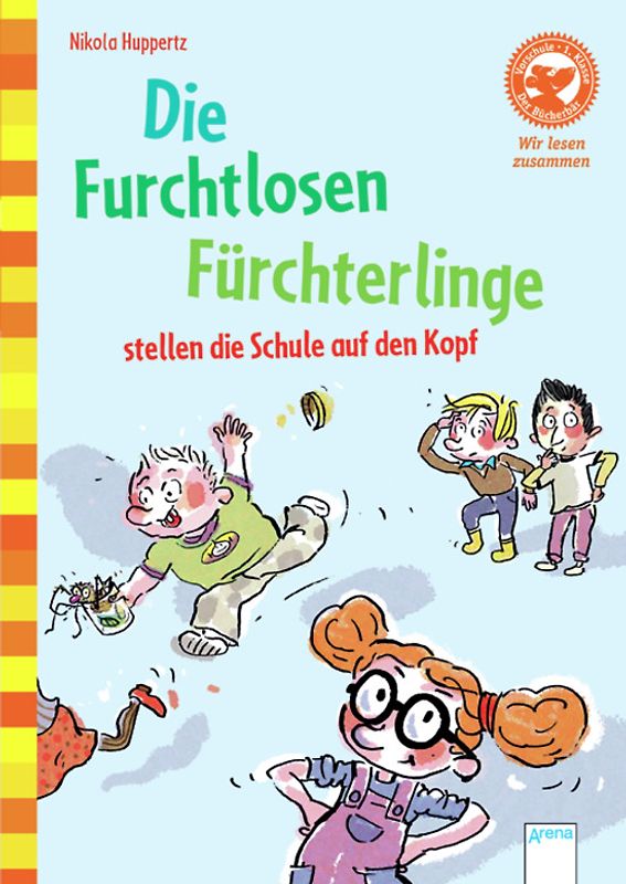 Vorschule / Die Furchtlosen Fürchterlinge stellen die Schule auf den Kopf