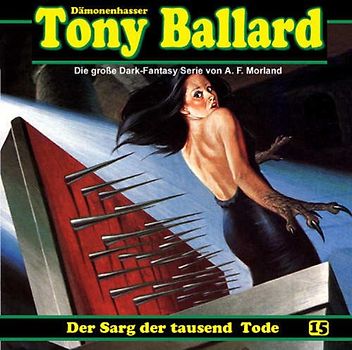 Morland,a.F. - Tony Ballard 15-der Sarg der Tausend Tode