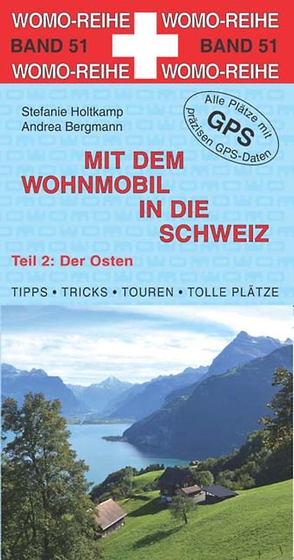 Mit dem Wohnmobil in die Schweiz