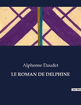 LE ROMAN DE DELPHINE