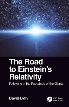 The Road to Einstein's Relativity