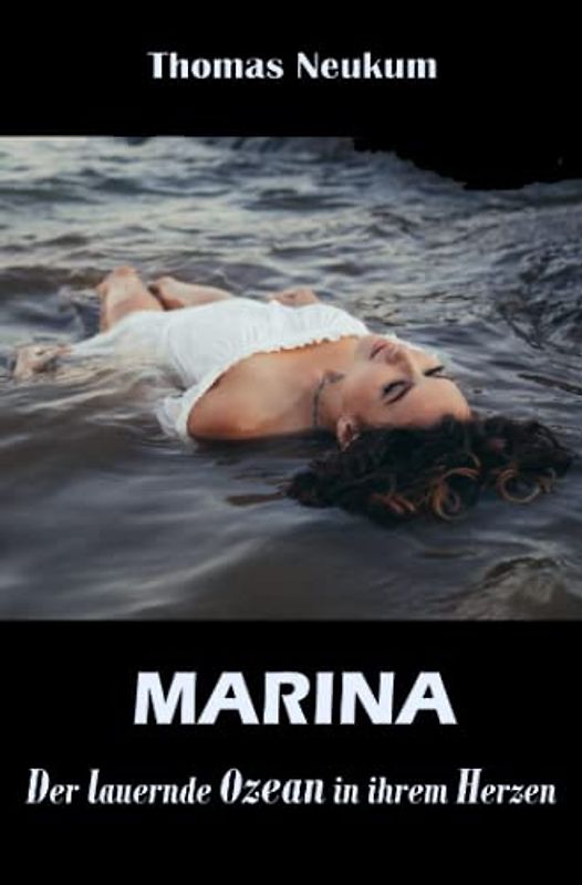 Marina: Der lauernde Ozean in ihrem Herzen (Belletristik für den Rest der Welt)
