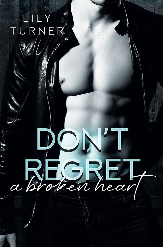 Don't regret a broken heart