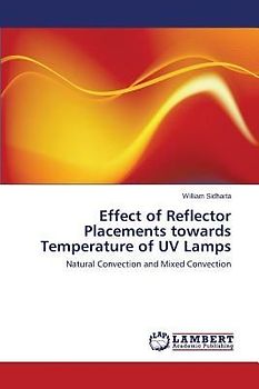 Effect of Reflector Placements towards Temperature of UV Lamps