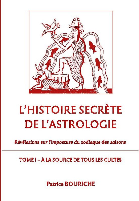 L'Histoire secrète de l'astrologie