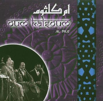 Oum Kalsoum - Al Nile