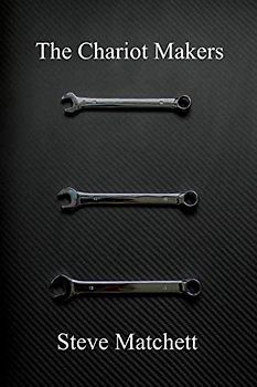 The Chariot Makers: The Definitive Text & Audiobook Companion