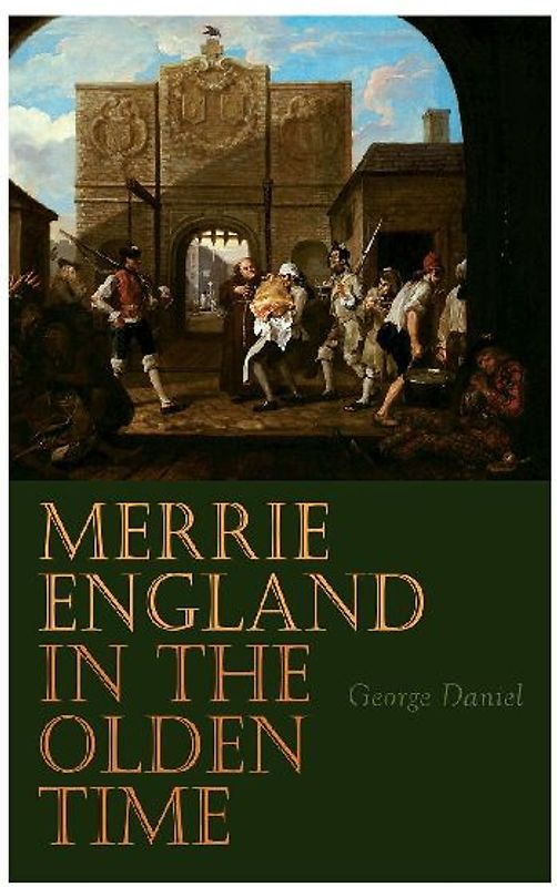 Merrie England in the Olden Time
