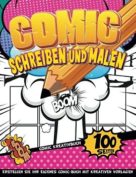 Comics Zeichnen Für Kinder: Comic-Tagebuch Zum Schreiben, Zeichnen Und Malen Für Mädchen | Einzigartige Skizzenbücher | Jungen 11 Jahre Geschenkideen