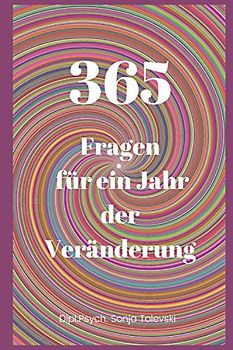 365 Fragen für ein Jahr der Veränderung