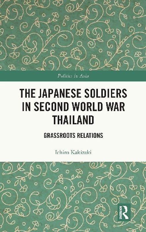 The Japanese Soldiers in Second World War Thailand