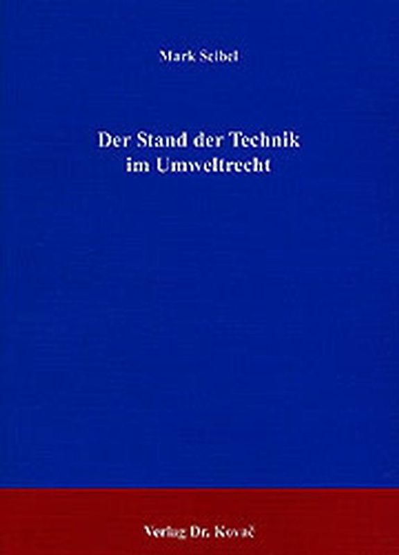 Der Stand der Technik im Umweltrecht