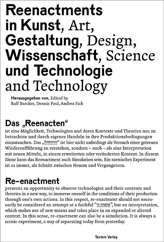 Reenactments in Kunst, Gestaltung, Wissenschaft und Technologie