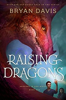 Raising Dragons (Dragons in Our Midst, 1)