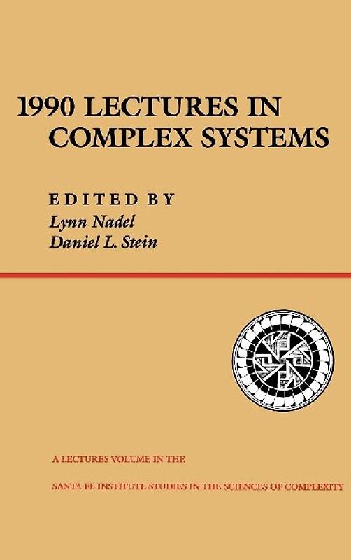 1990 Lectures In Complex Systems