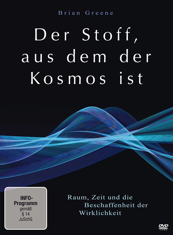 Der Stoff, aus dem der Kosmos ist - Raum, Zeit und die Beschaffenheit der Wirklichkeit DVD