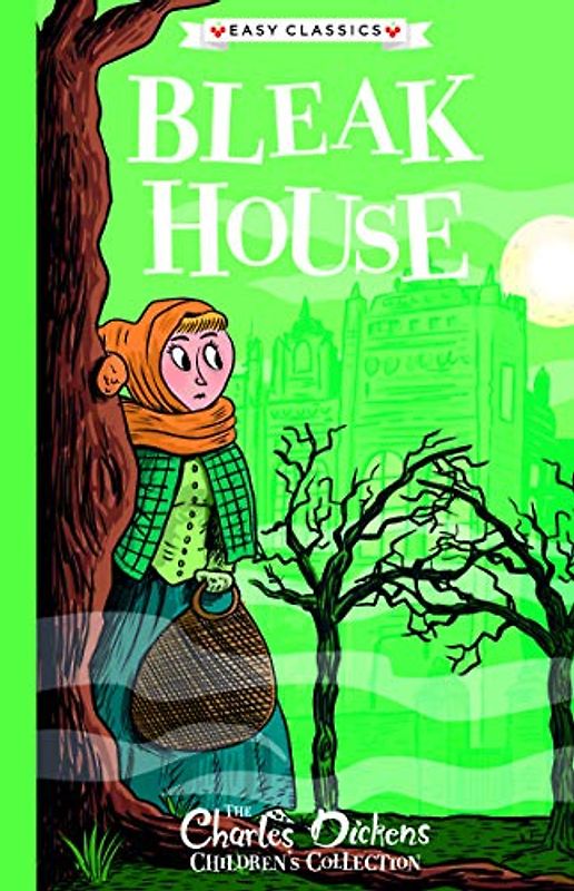 Bleak House (The Charles Dickens Children's Collection: Sweet Cherry Easy Classics)