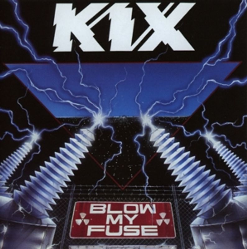 Kix - Blow My Fuse [Limited Collector's Edition]