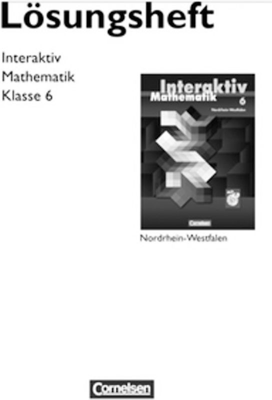 Mathematik interaktiv - Nordrhein-Westfalen / 6. Schuljahr - Lösungen zum Schülerbuch