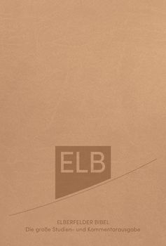 Elberfelder Bibel. Die große Studien- und Kommentarausgabe, Kunstleder Beige