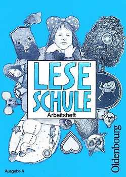 Leseschule Ausgabe A / Leseschule Fibel Ausgabe A Arbeitsheft