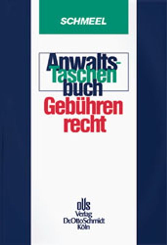 Anwalts-Taschenbuch Gebührenrecht
