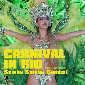 Carnival in Rio. Samba - Samba - Samba