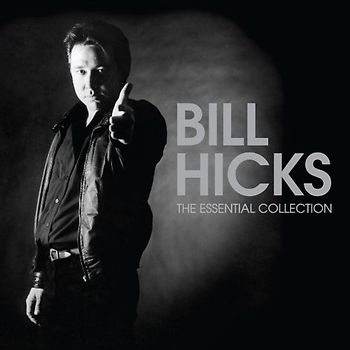 Bill Hicks - The Essential Collection