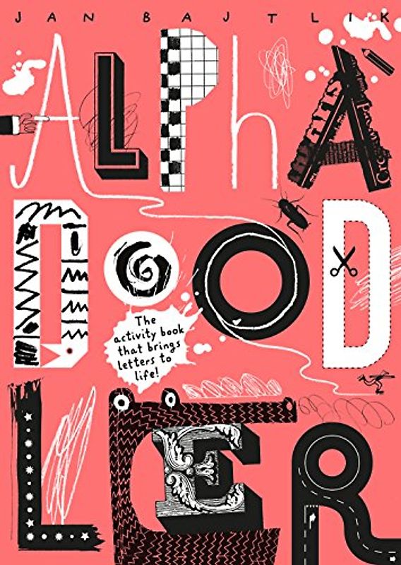 Alphadoodler: The activity book that brings letters to life