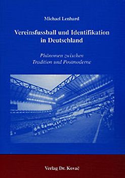 Vereinsfussball und Identifikation in Deutschland