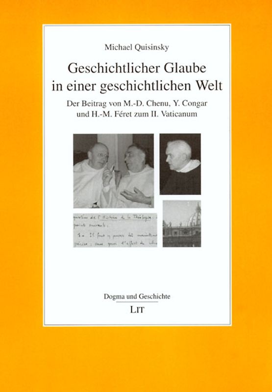 Geschichtlicher Glaube in einer geschichtlichen Welt