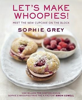 Let's Make Whoopies! - Sophie Grey [Paperback]