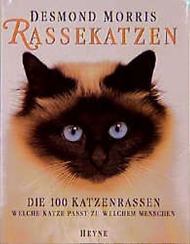 Rassekatzen. Die 100 Katzenrassen. Welche Katze passt zu welchem Menschen