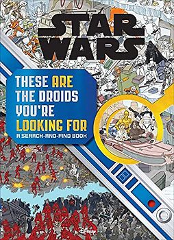 Star Wars Search and Find: These ARE the Droids You're Looking For